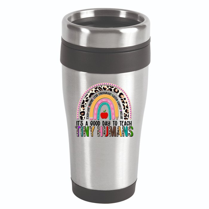 It's A Good Day To Teach Tiny Humans 16oz Travel Tumbler