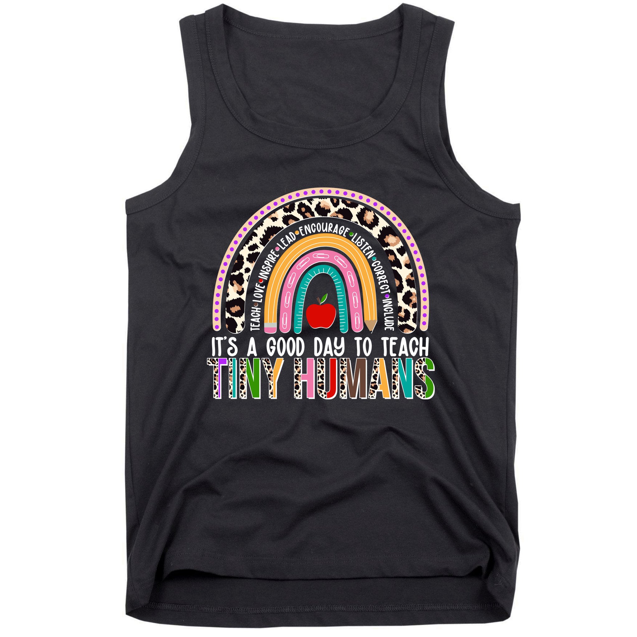 It's A Good Day To Teach Tiny Humans Tank Top