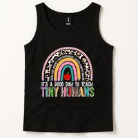 It's A Good Day To Teach Tiny Humans Tank Top