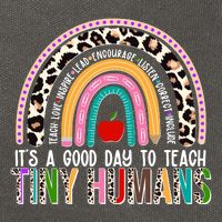 It's A Good Day To Teach Tiny Humans Cotton Canvas Backpack