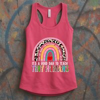 It's A Good Day To Teach Tiny Humans Womens Tank Top