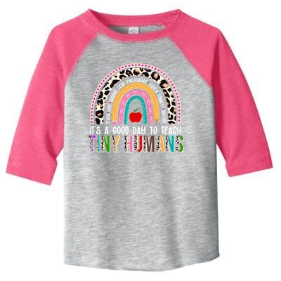 It's A Good Day To Teach Tiny Humans Toddler Fine Jersey T-Shirt