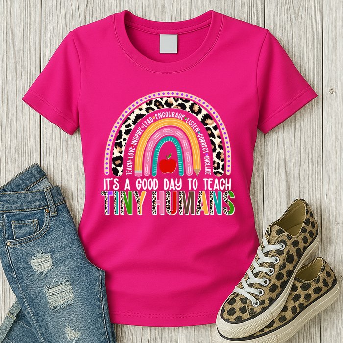 It's A Good Day To Teach Tiny Humans Womens T-Shirt