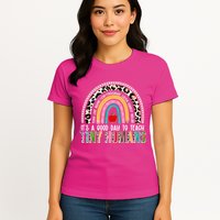 It's A Good Day To Teach Tiny Humans Womens T-Shirt