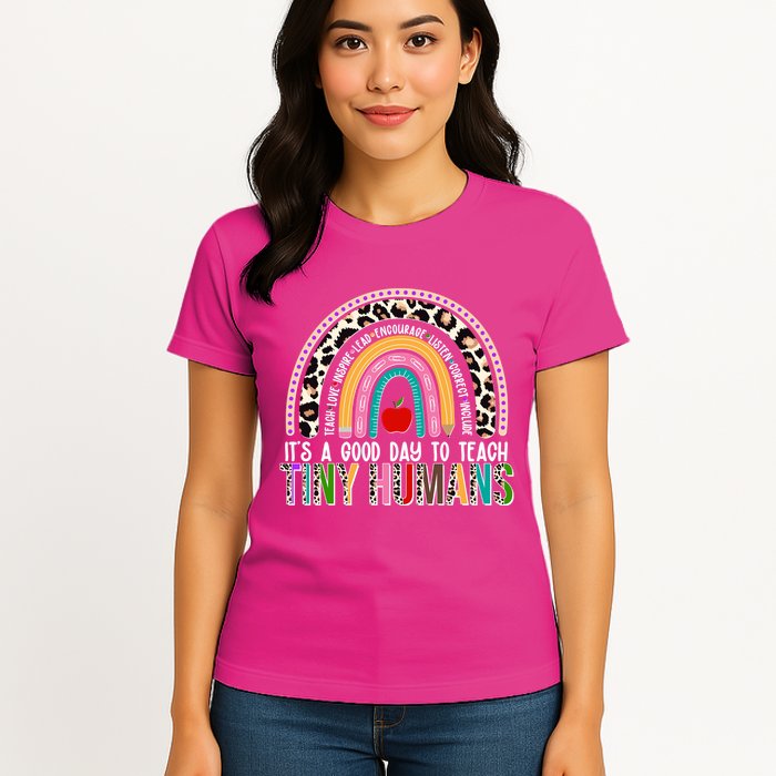 It's A Good Day To Teach Tiny Humans Womens T-Shirt