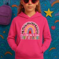 It's A Good Day To Teach Tiny Humans Kids Hoodie