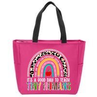 It's A Good Day To Teach Tiny Humans Zip Tote Bag