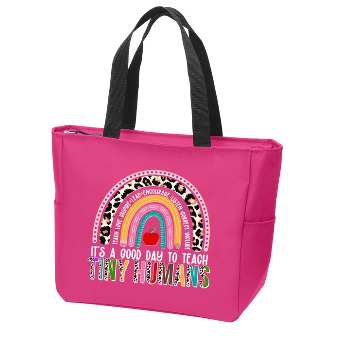 It's A Good Day To Teach Tiny Humans Zip Tote Bag