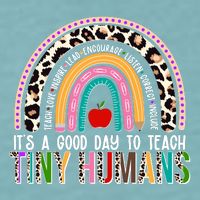 It's A Good Day To Teach Tiny Humans Sueded Cloud Jersey T-Shirt
