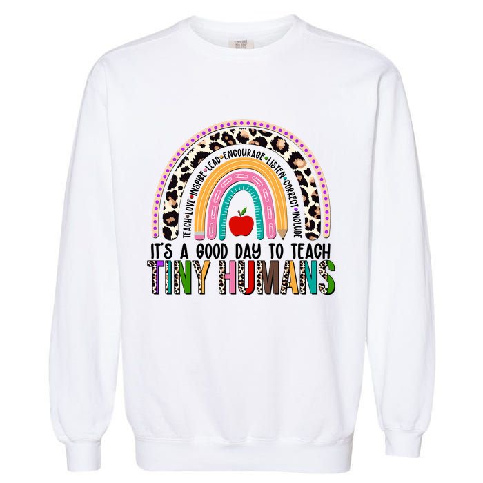 It's A Good Day To Teach Tiny Humans Garment-Dyed Sweatshirt
