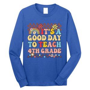 Its A Good Day To Teach Fourth Grade Groovy Teacher Long Sleeve Shirt