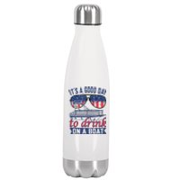 It´s A Good Day To Drink On A Boat Captain Life Is Better Stainless Steel Insulated Water Bottle