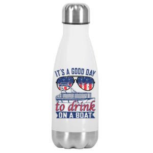 It´s A Good Day To Drink On A Boat Captain Life Is Better Stainless Steel Insulated Water Bottle