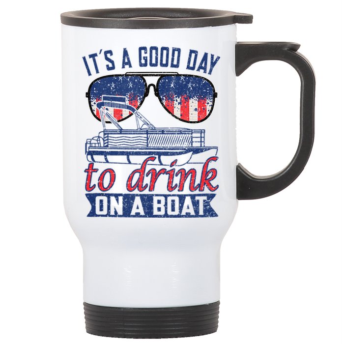 It´s A Good Day To Drink On A Boat Captain Life Is Better Stainless Steel Travel Mug