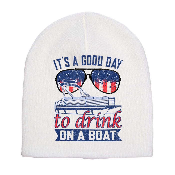 It´s A Good Day To Drink On A Boat Captain Life Is Better Short Acrylic Beanie