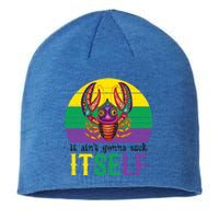 It Ain’T Gonna Suck Itself Funny Crawfish Mardi Gras Vintage Gift Sustainable Beanie