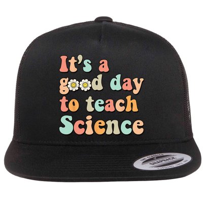 Its A Good Day To Teach Science Earth Funny Science Teacher Flat Bill Trucker Hat