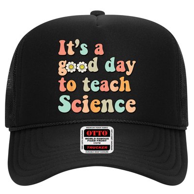 Its A Good Day To Teach Science Earth Funny Science Teacher Trucker Hat