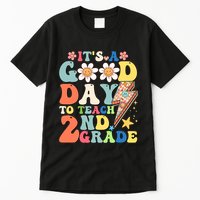 Its A Good Day To Teach Second Grade 2nd Grade Teacher Tall T-Shirt
