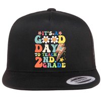 Its A Good Day To Teach Second Grade 2nd Grade Teacher Flat Bill Trucker Hat
