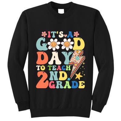 Its A Good Day To Teach Second Grade 2nd Grade Teacher Tall Sweatshirt