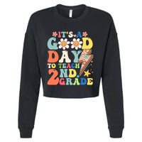Its A Good Day To Teach Second Grade 2nd Grade Teacher Cropped Pullover Crew