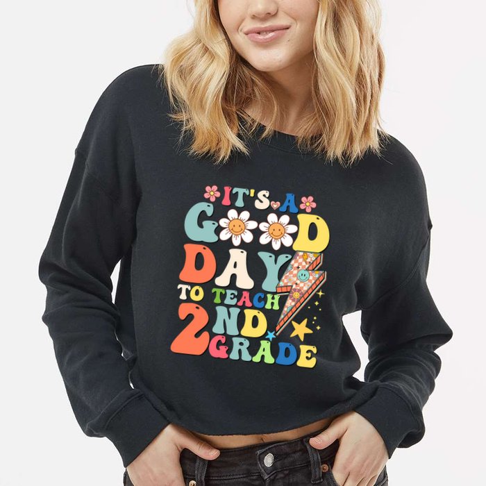 Its A Good Day To Teach Second Grade 2nd Grade Teacher Cropped Pullover Crew