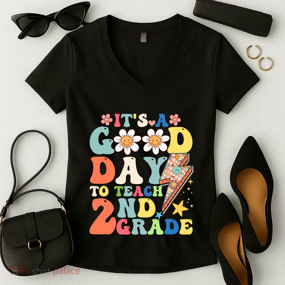 Its A Good Day To Teach Second Grade 2nd Grade Teacher Women's V-Neck T-Shirt