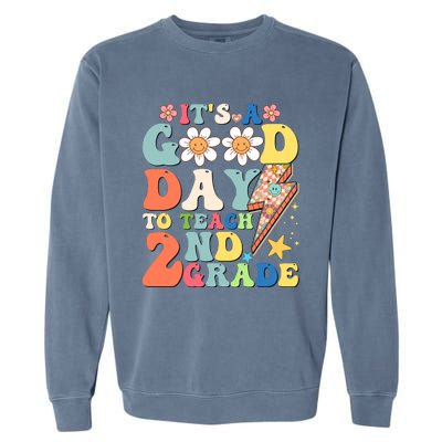 Its A Good Day To Teach Second Grade 2nd Grade Teacher Garment-Dyed Sweatshirt