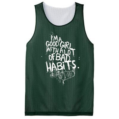 IM A Good Girl With Lots Of Bad Habits Mesh Reversible Basketball Jersey Tank