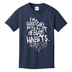 IM A Good Girl With Lots Of Bad Habits Kids T-Shirt