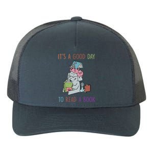 Its A Good Day To Read Bookworm Librarian Book Lover Gift Cool Gift Yupoong Adult 5-Panel Trucker Hat