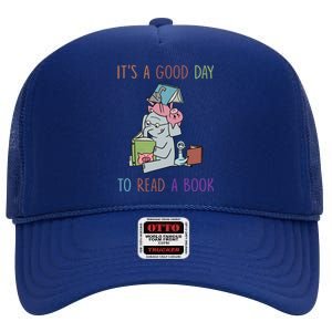 Its A Good Day To Read Bookworm Librarian Book Lover Gift Cool Gift High Crown Mesh Back Trucker Hat