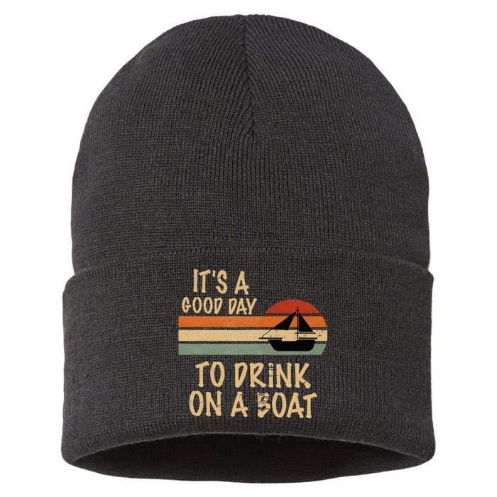 Its A Good Day To Drink On A Boat Funny Boating Sustainable Knit Beanie