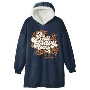 ItS All Gravy Baby Leopard Print Turkey Thanksgiving Vibes Hooded Wearable Blanket