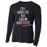 Im A Grown Ass Man And I Do What My Dog Wants Funny Dog Cooling Performance Long Sleeve Crew