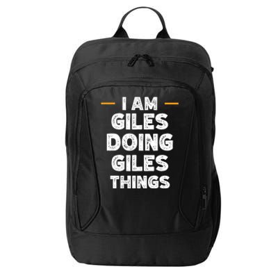 I Am Giles Doing Giles Things Custom Funny Name City Backpack