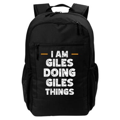 I Am Giles Doing Giles Things Custom Funny Name Daily Commute Backpack