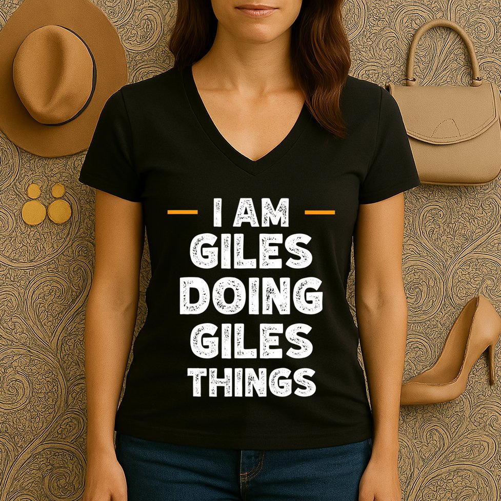 I Am Giles Doing Giles Things Custom Funny Name Women's V-Neck T-Shirt