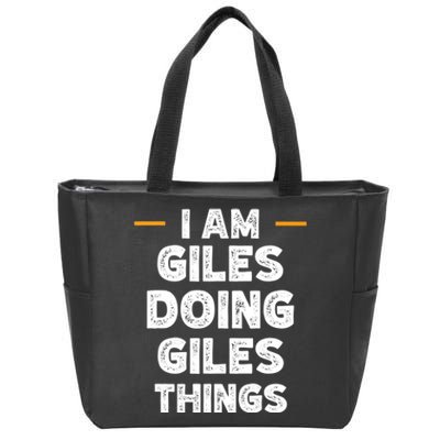 I Am Giles Doing Giles Things Custom Funny Name Zip Tote Bag