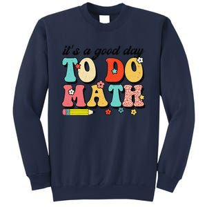 ItS A Good Day To Do Math Groovy Math Teacher First Day Sweatshirt