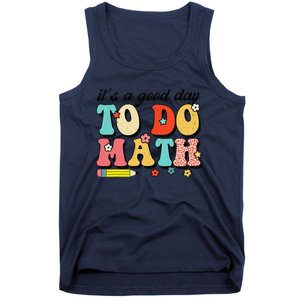 ItS A Good Day To Do Math Groovy Math Teacher First Day Tank Top