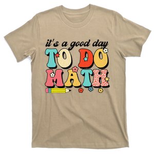 ItS A Good Day To Do Math Groovy Math Teacher First Day T-Shirt