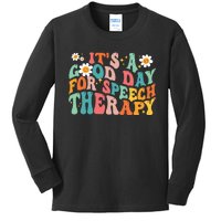 Its A Good Day For Speech Therapy Kids Long Sleeve Shirt