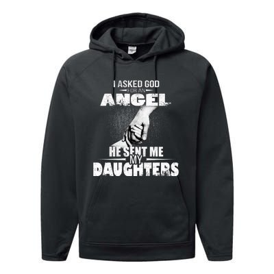 I Asked God For An Angel He Sent Me My Daughters Performance Fleece Hoodie