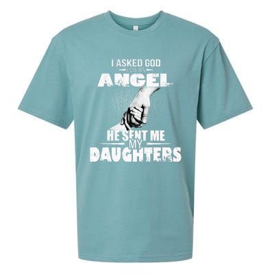 I Asked God For An Angel He Sent Me My Daughters Sueded Cloud Jersey T-Shirt