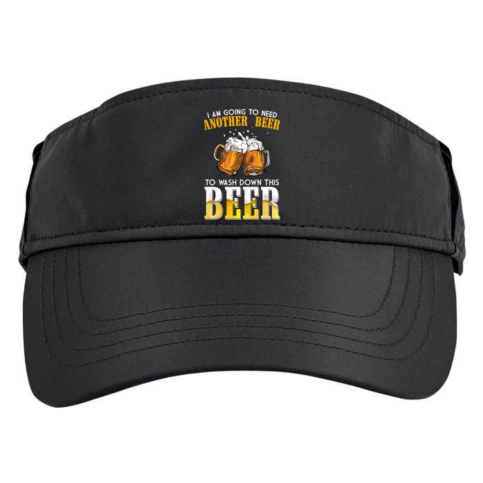 I Am Going To Need Another Beer To Wash Down This Beer Funny Adult Drive Performance Visor