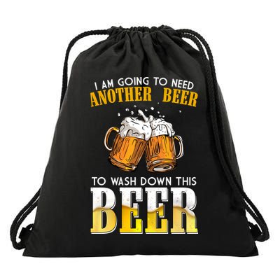 I Am Going To Need Another Beer To Wash Down This Beer Funny Drawstring Bag