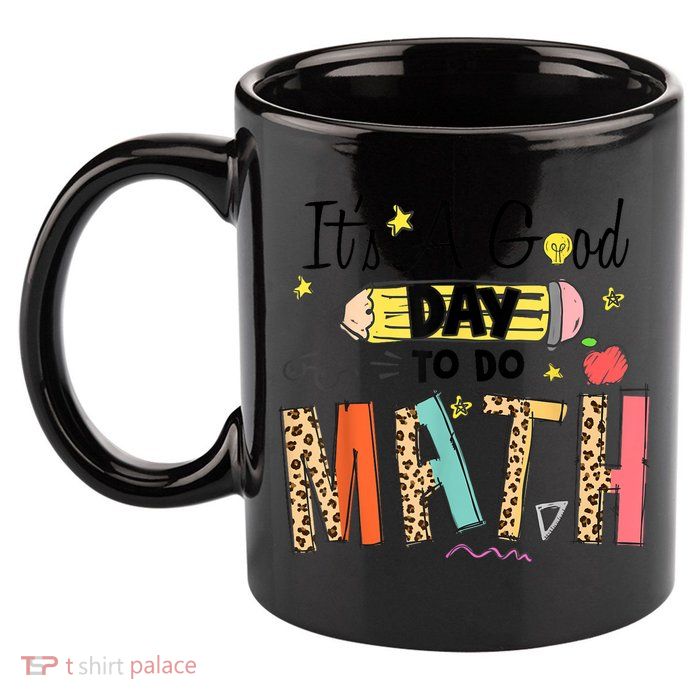 Its A Good Day To Do Math Leopard Pencil Teacher 11oz C Handle Ceramic Mug