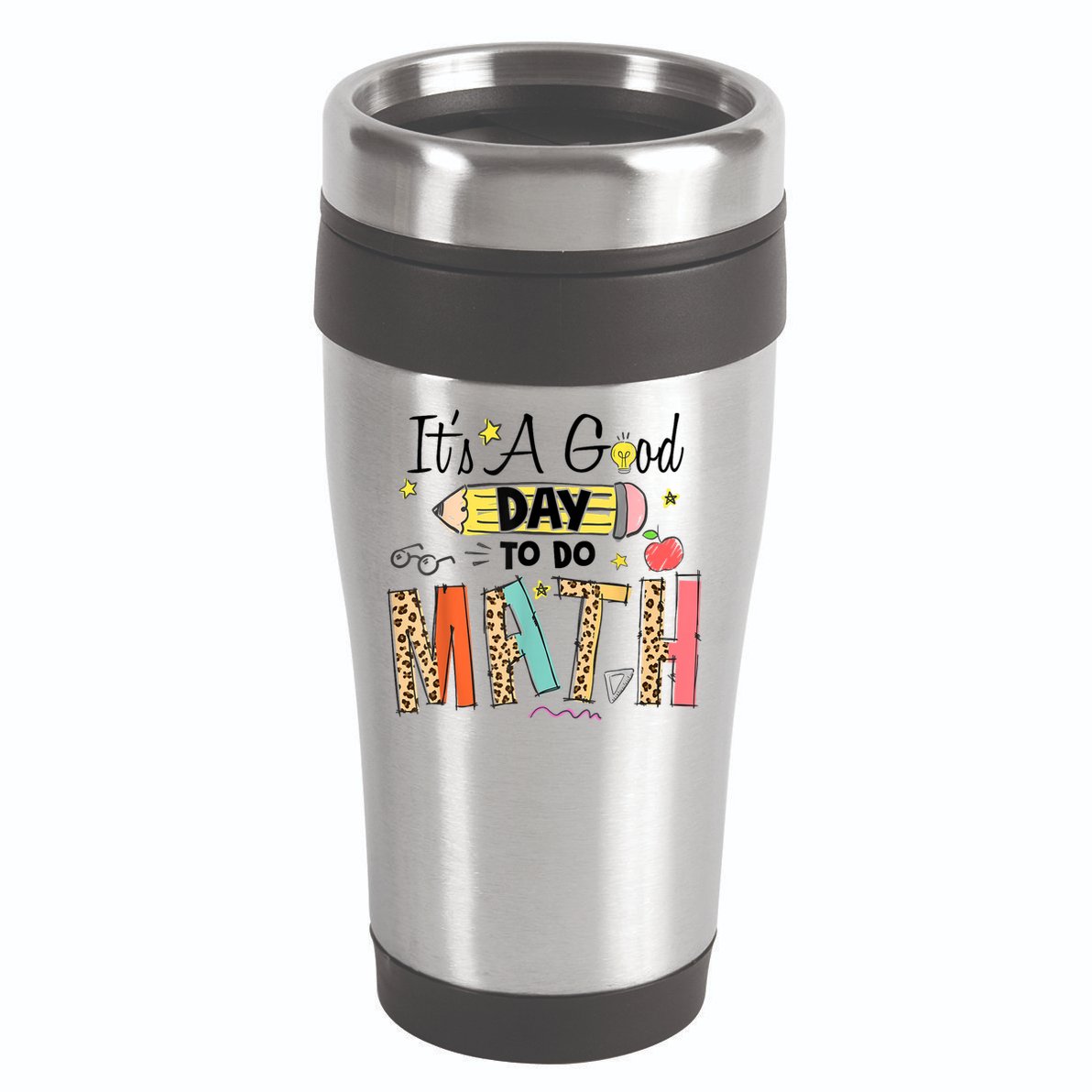 Its A Good Day To Do Math Leopard Pencil Teacher 16oz Travel Tumbler